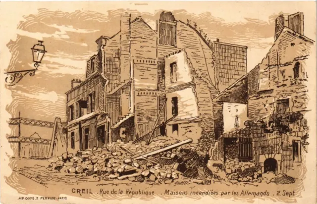 CPA CREIL Rue de la Republique. Houses Burned by the Germans (376998)