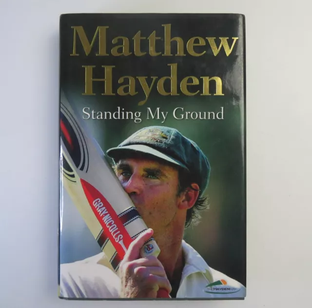 Standing My Ground by Matthew Hayden Signed Copy Hardcover Cricket