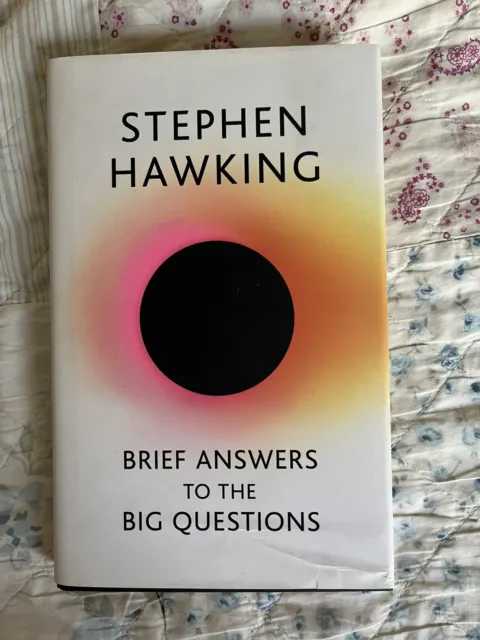 Brief Answers to the Big Questions: the final book from Stephen Hawking by...