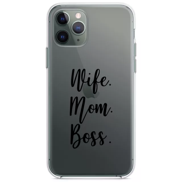 Clear Case for iPhone (Pick Model) Wife. Mom. Boss.