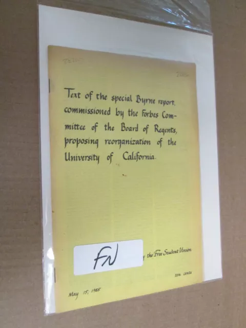 BERKELEY FREE SPEECH MOVEMENT Text of the Special Byrne Report 1965