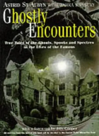 Ghostly Encounters: True Tales of the Ghouls, Spooks and Spectre