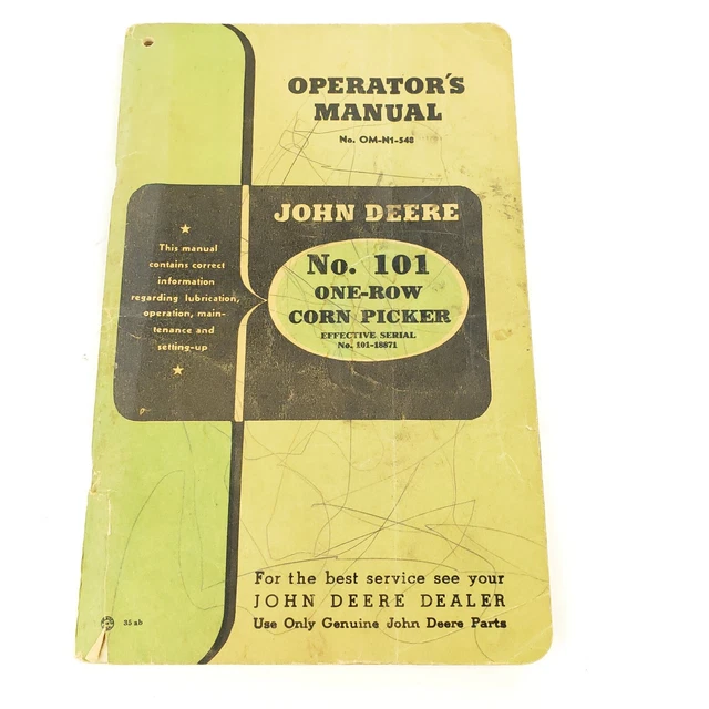 JOHN DEERE MODEL No. 101 One-Row Corn Picker Operators Manual OM-N1-548 ...