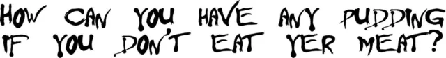 How Can You Have Any Pudding vinyl decal sticker pink floyd the wall funny