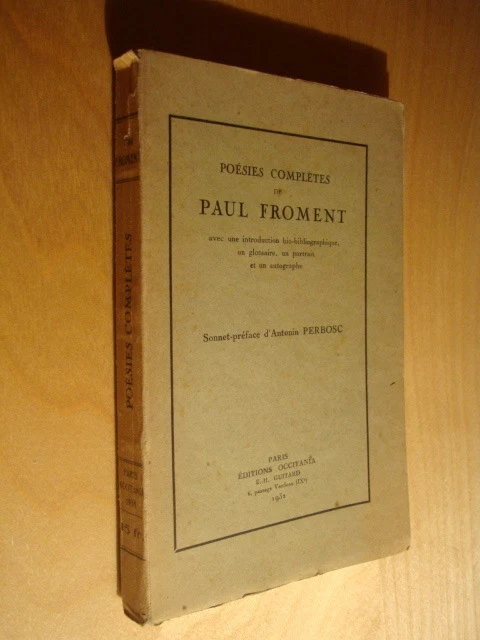 Poésies complètes de Paul Froment 1932 biographie bibliographie sonnet Perbosc