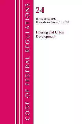 Code of Federal Regulations, Title 24 Housing and Urban Development 700-1699,...