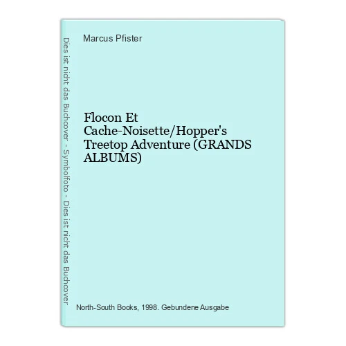 FLOCON ET CACHENOISETTE/HOPPER'S Treetop Adventure (GRANDS ALBUMS