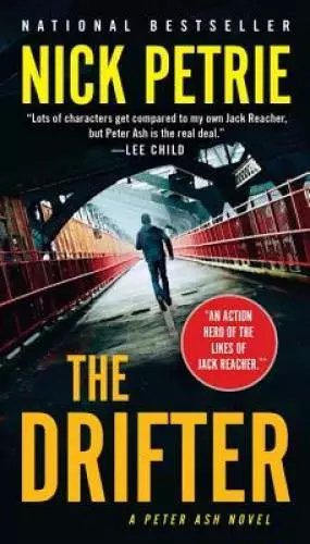 The Drifter (A Peter Ash Novel) - Paperback By Petrie, Nick - GOOD