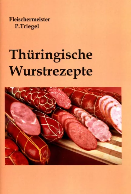 Thüringische Wurstrezepte Broschüre (Wursten-Räuchern-Hausschlachten)