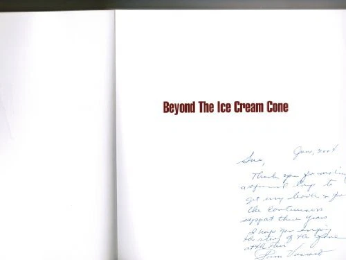 BEYOND THE ICE CREAM CONE: THE WHOLE SCOOP ON FOOD AT THE By Pamela J. Vaccaro