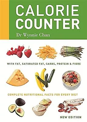 Calorie Counter: Complete nutritional facts for every diet, Chan, Dr Wynnie, Use