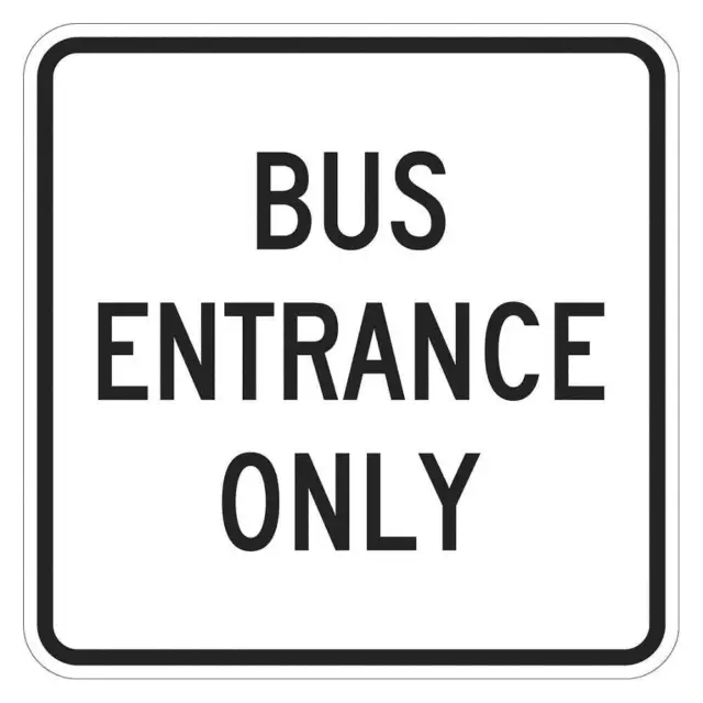 LYLE T1-1865-EG_18x18 Bus Entrance Sign,18" x 18"