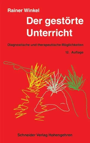 Der gestörte Unterricht | Rainer Winkel | 2021 | deutsch