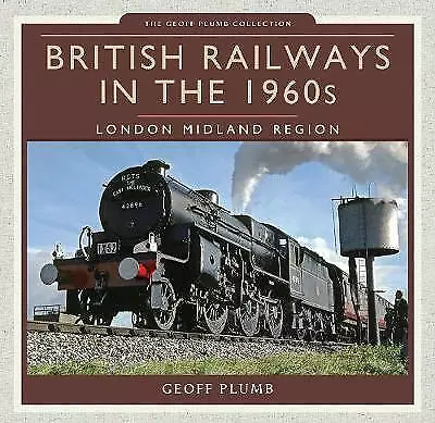 British Railways in the 1960s - London Midland Region   *FREE P&P*
