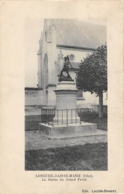 Cpa 60 Longueil Sainte Marie / La Statue Du Grand Ferre