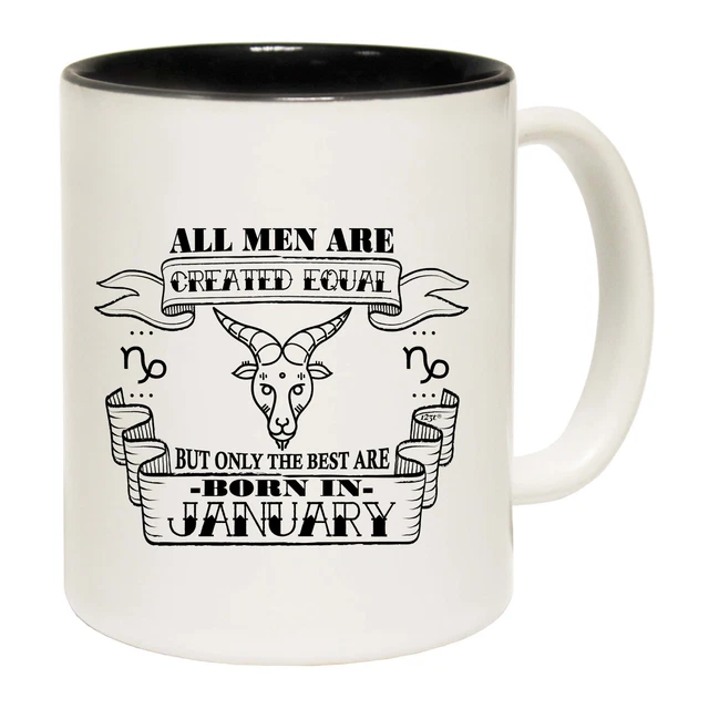 January Capricorn Birthday All Men Are Created Equal Funny Coffee Mug Gift Boxed