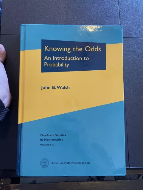 Graduate Studies in Mathematics Ser.: Knowing the Odds : An Introduction to...