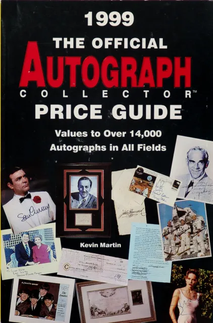 The Official Autograph Collector Price Guide 1999 by Kevin Martin