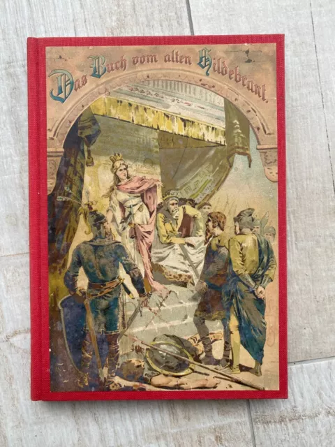 Das Buch vom Alten Hildebrandt dem Deutschen Ulysses ca. 1895