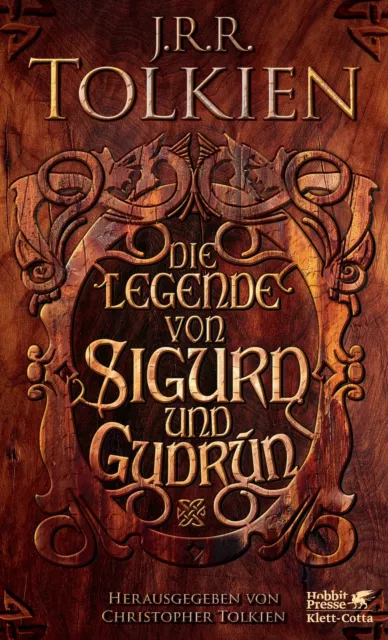 Die Legende von Sigurd und Gudrún J. R. R. Tolkien
