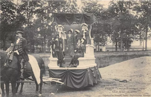 Cpa 54 Nancy Cortege Historique 1909 Char De Claude Gelee