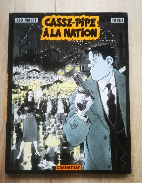 Nestor Burma  ** Tome 3 Casse Pipe A La Nation ** Reed 1996  Tardi/Malet