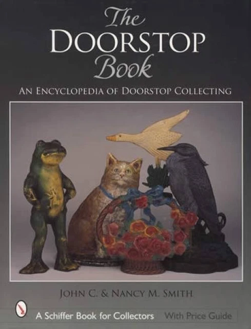 Antique Cast Iron Doorstop Collectors Guide incl Hubley B & H, Littco, Others