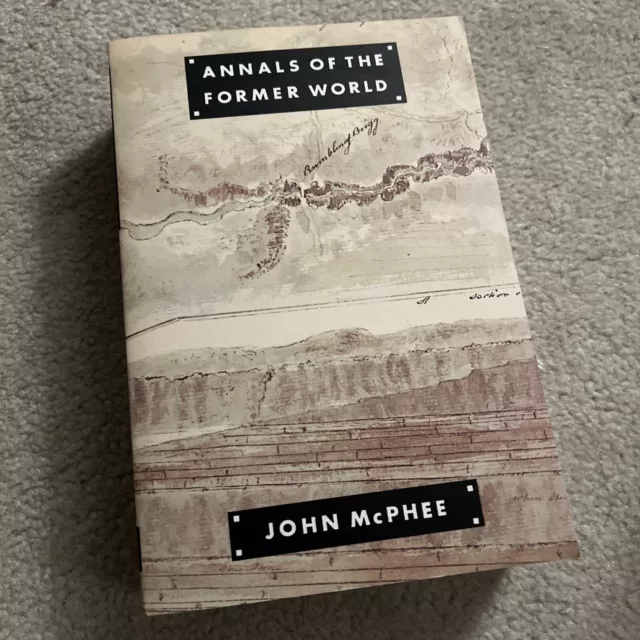 Annals Of The Former World by John McPhee (FSG, 1999) Paperback Book Like New!