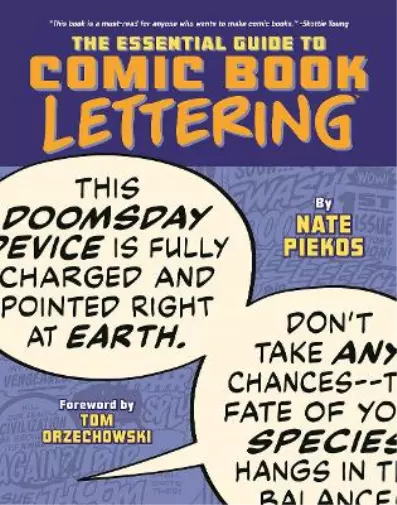 Nate Piekos Tom Orzechowski Essential Guide to Comic Book Lettering (Poche)