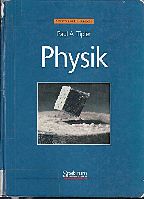PHYSIK [GEBUNDENE AUSGABE] Tipler, Paul A. 3. Auflage, 2000, Bib EUR 50 ...