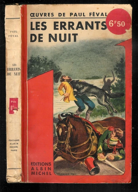 Paul Féval : Les errants de nuit " Editions Albin Michel "