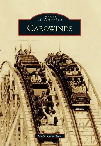 Carowinds, North Carolina, Images of America, Paperback