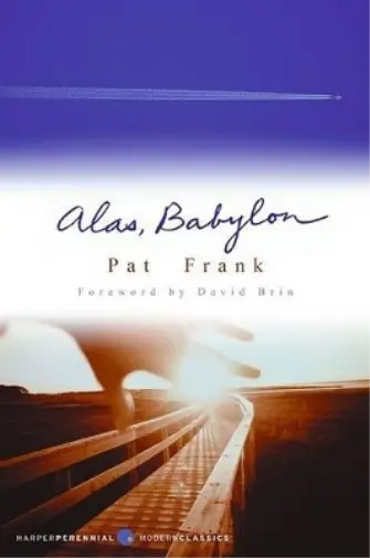 Pat Frank Alas, Babylon (Poche) Perennial Classics