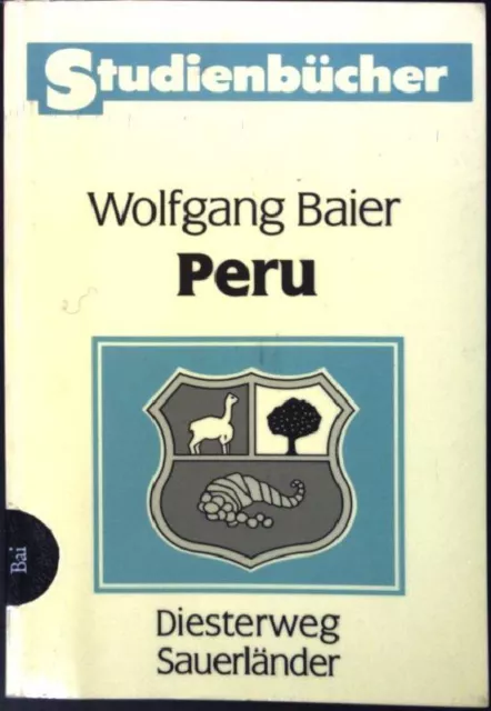 Peru als Beispiel eines südamerikanischen Entwicklungslandes. Studienbücher Geog