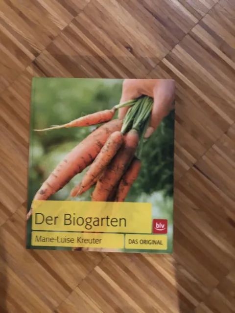 Der Biogarten: Das Original von Kreuter, Marie-Luise | Buch | Zustand sehr gut