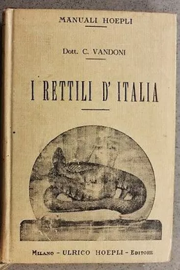 Manuali Hoepli -  I rettili d'Italia - 1^ ed. 1914