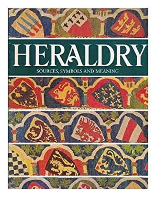 HERALDRY: SOURCES, SYMBOLES Et Meaning Ottfried Neubecker EUR 6,74
