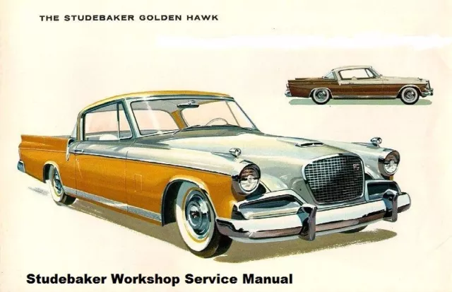 STUDEBAKER GOLDENHAWK SKYHAWK SERVICE MANUALs 690pg w/ Champion President Pelham