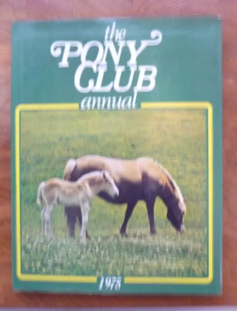 The Pony Club Annual 1975   Horse and Ponies