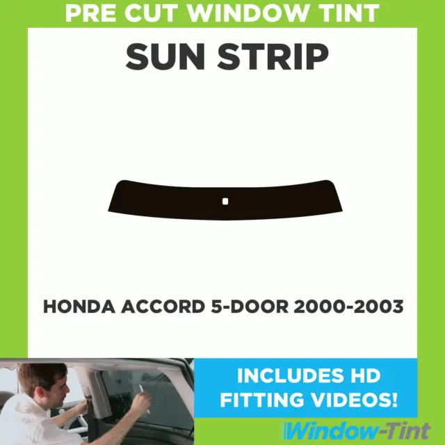 Pre Cut Window Tint - For Honda Accord 5-door Hatch 2000-2003 - Sunstrip