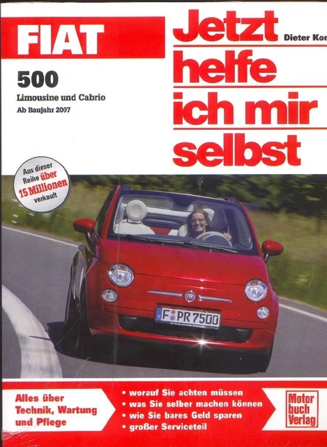 286 - Jetzt helfe ich mir selbst Fiat 500 Limousine und Cabrio ab 2007