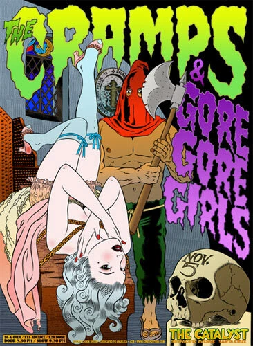 Chuck Sperry Cramps Poster Catalyst Santa Cruz Gore Gore Girls Chuck Sperry Cramps Poster Catalyst Santa Cruz Gore Gore Girls