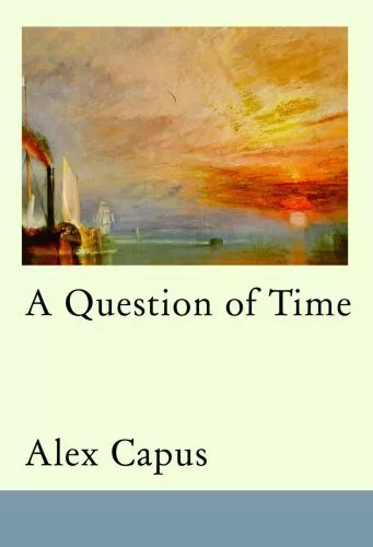 A Matter of Time,Alex Capus, John Brownjohn