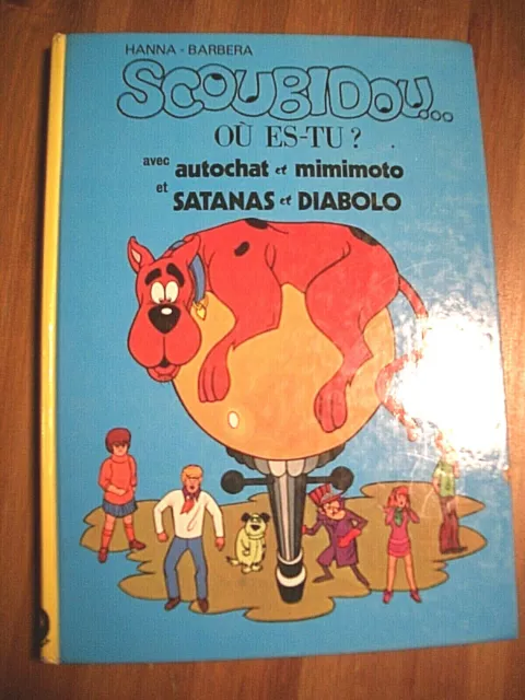 BD Album Scoubidou Où es-tu? autochat mimimoto Satanas&Diabolo Hanna-Barbera 73
