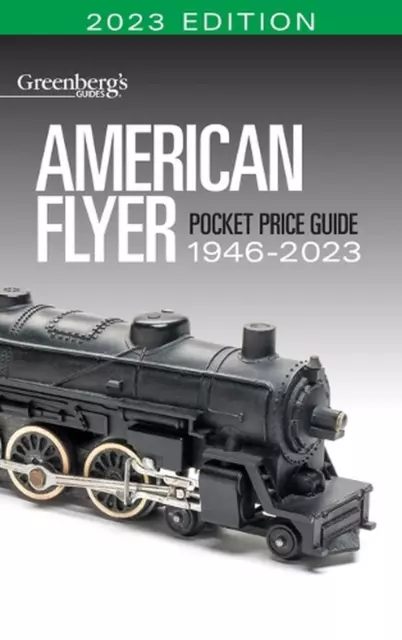 American Flyer Pocket Price Guide 1946-2023 by Eric White (English) Paperback Bo