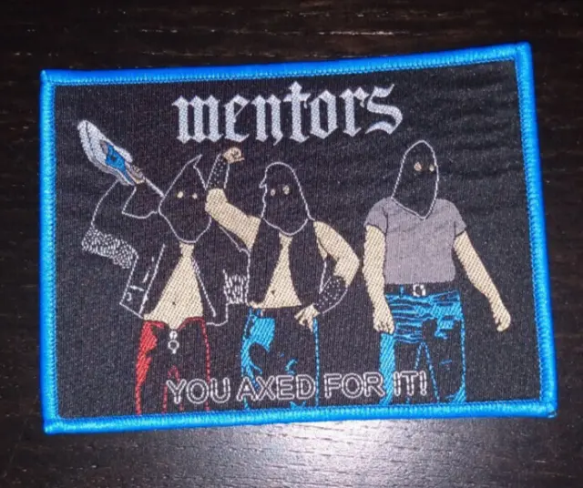 Woven MENTORS PATCH - Sew on - El Duce  You Axed for It