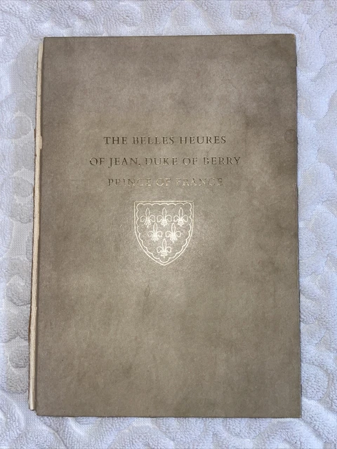 THE BELLES HEURES JEAN DUKE BERRY PRINCE FRANCE Hardcove Book 1958 Cloisters MET