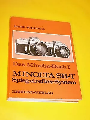 Minolta SR-T Spiegelreflex System Buch I Josef Scheibel