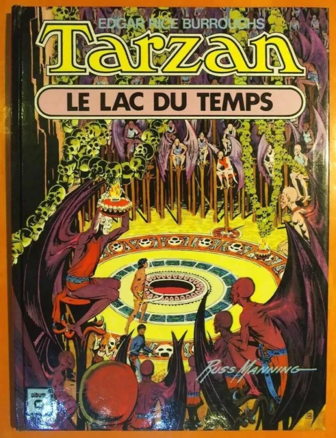 Tarzan. Le Lac du Temps Edgar Rice Burroughs par Russ Manning. éditions Williams