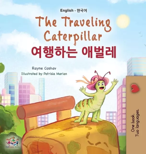 THE TRAVELING CATERPILLAR (English Korean Bilingual Book for Kids) by ...